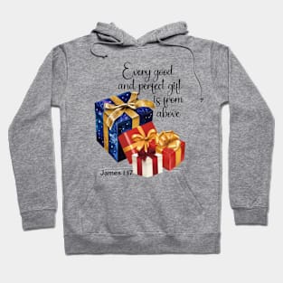 Every Good and Perfect Gift Comes from Above Hoodie